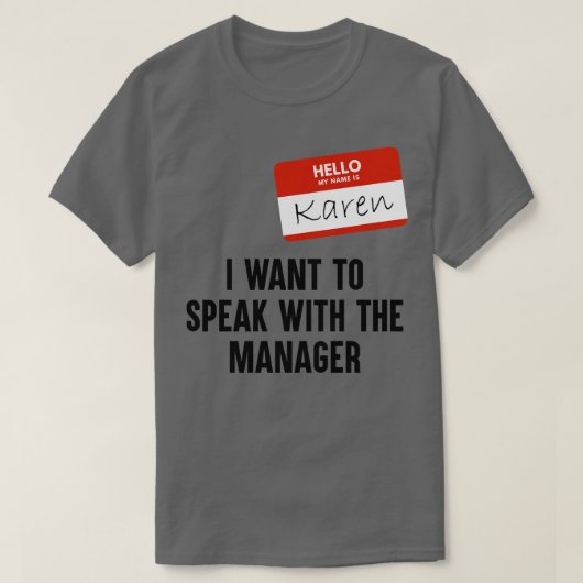 ICH WOLLTE MIT DEM MANAGER ZU SPRECHEN T-Shirt (Design vorne)