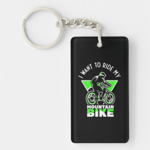 Ich Wollte, mit meinem Mountainbike zu fahren Schlüsselanhänger