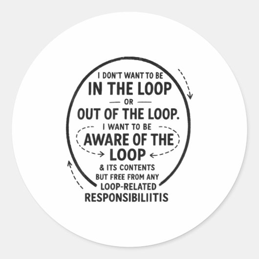 Ich Wollte nicht, in der Schlampe Sarcastic Quote  Runder Aufkleber (Vorderseite)