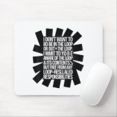 Ich Wollte nicht, in der Schlange oder aus der Sch Mousepad (Mit Mouse)
