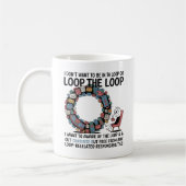 Ich wollte nicht in der Schleife oder aus der Schl Kaffeetasse (Links)