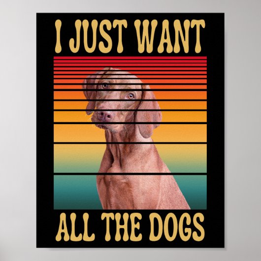 ICH WOLLTE NUR ALLE HUNDE POSTER (Vorne)
