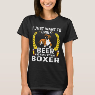 Ich Wollte nur, Bier und meinen Boxer zu trinken T-Shirt