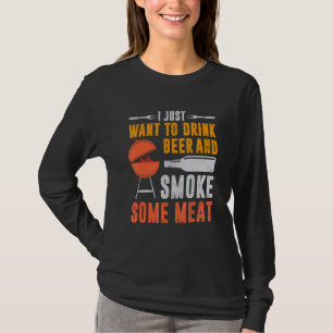 Ich Wollte nur, Bier zu trinken und Fleisch zu rau T-Shirt
