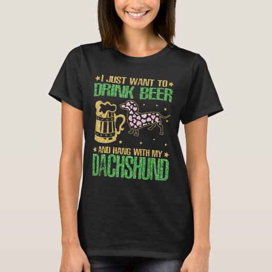 Ich Wollte nur, Bier zu trinken und mit meinem Dac T-Shirt (Vorderseite)