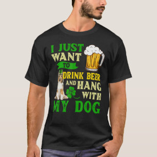 Ich Wollte nur, Bier zu trinken und mit meinem She T-Shirt