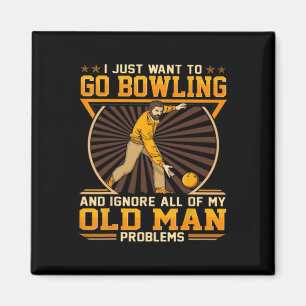 Ich Wollte nur, Bowling zu gehen und meine ganze A Magnet