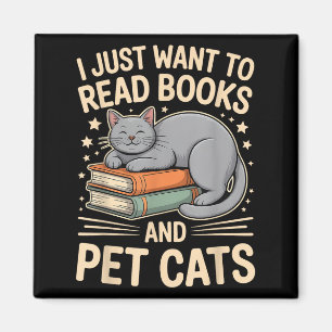 Ich Wollte nur, Bücher zu lesen und Hauskatzen Fun Magnet
