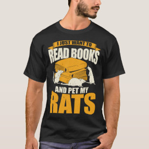 Ich Wollte nur, Bücher zu lesen und meine Ratten z T-Shirt