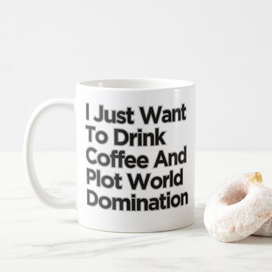 Ich Wollte nur, die Dominanz der Kaffeewelt zu tri Kaffeetasse (Mit Donut)