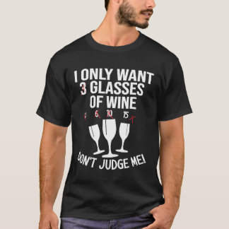 Ich Wollte nur eine Brille Wein nicht beurteilen T-Shirt