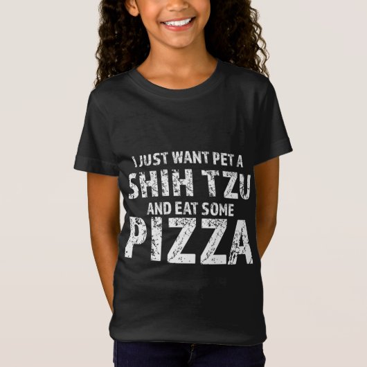 Ich wollte nur einen schicken Tzu und esse Pizza T-Shirt (Vorderseite)