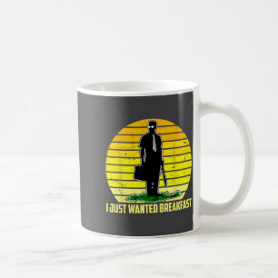 Ich wollte nur Frühstück Lustiges Humorvolles Desi Kaffeetasse