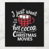 Ich Wollte nur, heiße Schokolade zu trinken und We Weinetikett (Einzelnes Label)