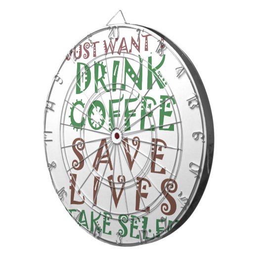 Ich wollte nur, Kaffee Retten Leben und nehmen Sie Dartscheibe (Vorderseite rechts)