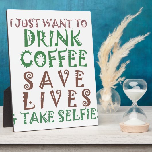 Ich wollte nur, Kaffee Retten Leben und nehmen Sie Fotoplatte (Seite)