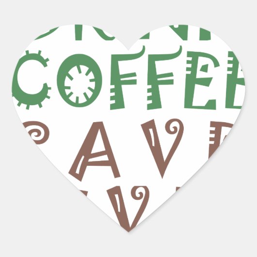 Ich wollte nur, Kaffee Retten Leben und nehmen Sie Herz-Aufkleber (Vorderseite)
