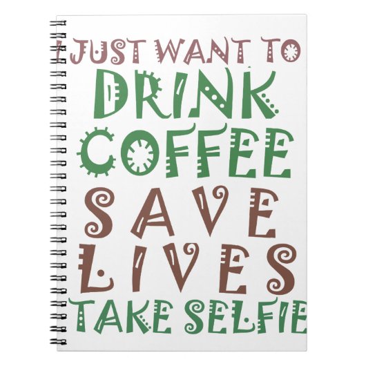 Ich wollte nur, Kaffee Retten Leben und nehmen Sie Notizblock (Vorderseite)