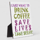 Ich wollte nur Kaffee trinken und nehmen Selftheit Fotoplatte (Seite)