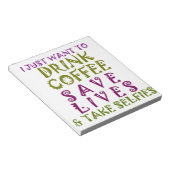 Ich wollte nur Kaffee trinken und nehmen Selftheit Notizblock (angewinkelt)