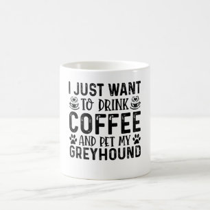 Ich Wollte nur, Kaffee zu trinken und Greyhound zu Kaffeetasse