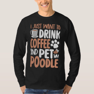 Ich wollte nur, Kaffee zu trinken und Latex zu tri T-Shirt