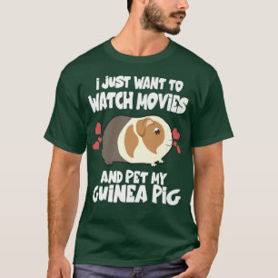 Ich Wollte nur, mir Filme anzuschauen und meine Gu T-Shirt