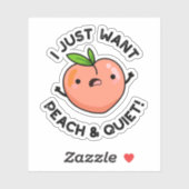 Ich Wollte nur Pfirsich und einen ruhigen, sonnige Aufkleber (Blatt)