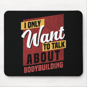 Ich Wollte nur, über Bodybuilding-Wissen zu sprech Mousepad