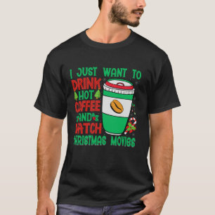 Ich Wollte nur, um Kaffee zu trinken und Christma T-Shirt