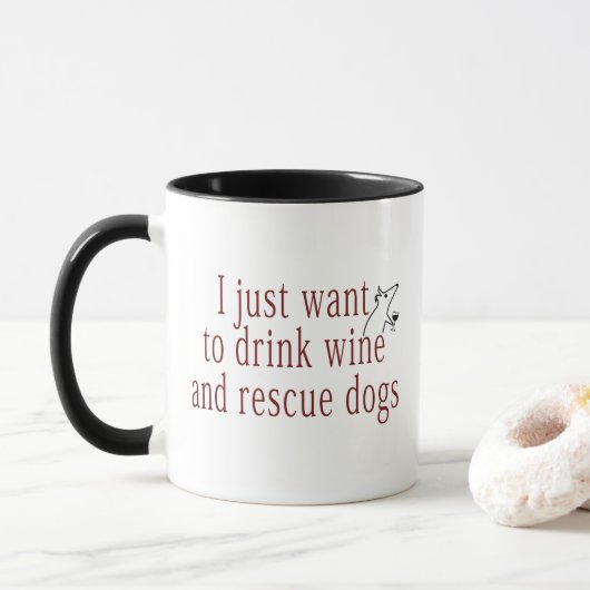 Ich Wollte nur, Wein und Rettungshunde zu trinken Tasse (Mit Donut)