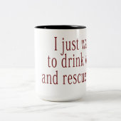 Ich Wollte nur, Wein und Rettungshunde zu trinken Zweifarbige Tasse (Mittel)