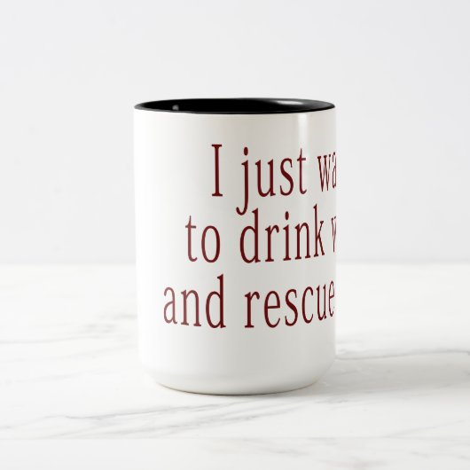 Ich Wollte nur, Wein und Rettungshunde zu trinken Zweifarbige Tasse (Mittel)