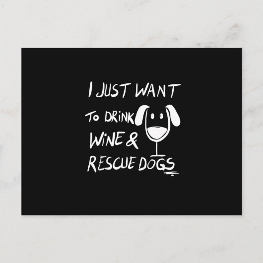 Ich wollte nur Wein zu trinken Postkarte (Vorderseite)