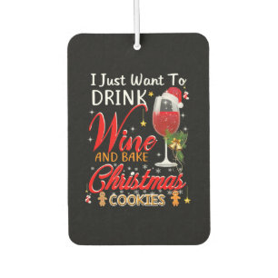 Ich wollte nur Wein zu trinken und backen Weihnach Autolufterfrischer