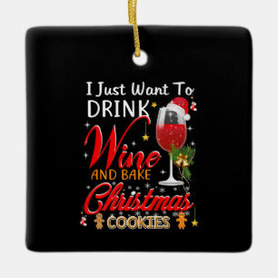 Ich wollte nur Wein zu trinken und backen Weihnach Keramikornament
