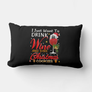 Ich wollte nur Wein zu trinken und backen Weihnach Lendenkissen