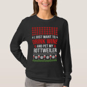 Ich Wollte nur, Wein zu trinken und meine Rottweil T-Shirt (Vorderseite)