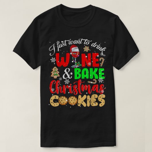 Ich Wollte nur, Wein zu trinken und Weihnachtskoch T-Shirt (Design vorne)