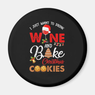 Ich wollte nur Wein zu trinken   Weihnachtskekse Magnet