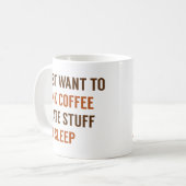 Ich Wollte nur zu Kaffeetasse (Vorderseite Links)