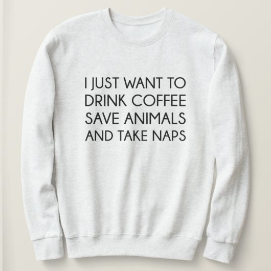 Ich Wollte nur zu Sweatshirt (Design vorne)