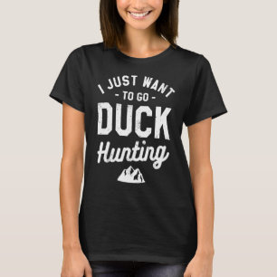 Ich Wollte nur, zur Ente zu gehen und Wasservögel  T-Shirt
