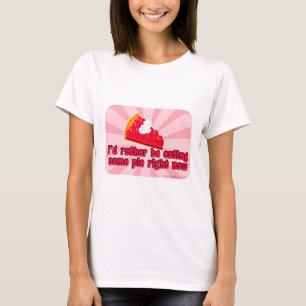 Ich Wollte Pie Sweet Leckerei Slogan Cartoon Kunst T-Shirt