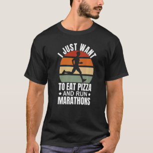 Ich Wollte, Pizza zu essen und Marathons Pizza Lov T-Shirt