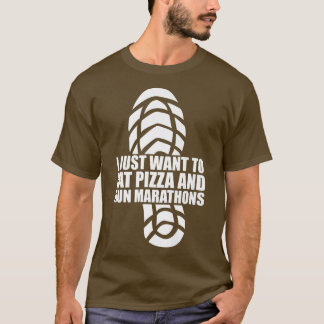Ich Wollte, Pizza zu essen und Marathons Pizza Lov T-Shirt