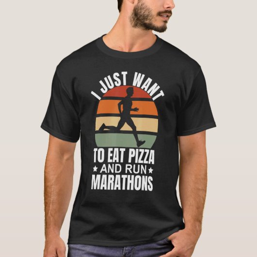 Ich Wollte Pizza zu essen und Marathons Pizza Mara T-Shirt (Vorderseite)