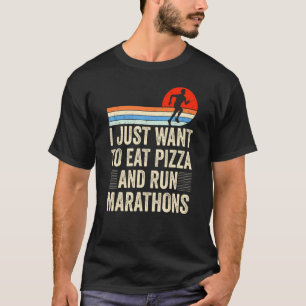 Ich Wollte Pizza zu essen und Marathons Pizza Mara T-Shirt