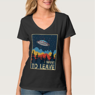 Ich Wollte, Retro Alien Ufo Verlassen T-Shirt