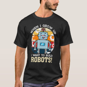 Ich Wollte Roboter-Robotertechnik zu bauen T-Shirt